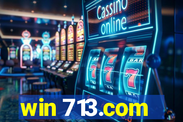 win 713.com